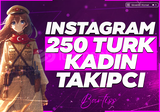 ⭐[Sorunsuz] İnstagram 250 Türk Kadın Takipçi⭐