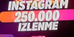⭐[SORUNSUZ] INSTAGRAM 250000 izlenme ⭐