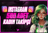 ⭐[Sorunsuz] İnstagram 500 Kadın Takipçi⭐