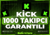 ⭐️(SORUNSUZ)⭐️KİCK 1.000 TAKİPÇİ+GARANTİ✅⭐️