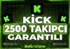 ⭐️(SORUNSUZ)⭐️KİCK 2.500 TAKİPÇİ+GARANTİ✅⭐️