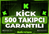 ⭐️(SORUNSUZ)⭐️KİCK 500 TAKİPÇİ+GARANTİ✅⭐️
