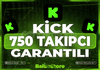 ⭐️(SORUNSUZ)⭐️KİCK 750 TAKİPÇİ+GARANTİ✅⭐️