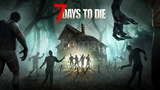 SORUNSUZ/SINIRSIZ 7 Days to Die