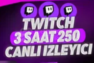 ⭐[SORUNSUZ] TWİTCH 3 SAAT 250 İZLEYİCİ ⭐