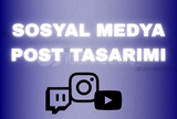 SOSYAL MEDYA POST/PAYLAŞIM TASARIMI 