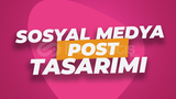 Sosyal Medya Post Tasarımı