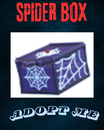 Spider Box Adopt Me