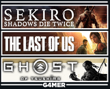 The Last of Us 1 + Sekiro + Ghost of Tsushima The Last of Us 1 + Sekiro + Ghost of Tsushima