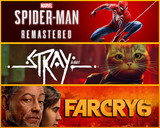 Spider-Man Remastered+ Stray+ FAR CRY 6