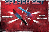 ✅ SPLASH SET [En ucuzu+AnındaTeslim+]