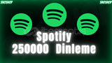 ✅ Spotify 250.000 Dinlenme ✅