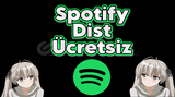 Spotify Sarkı Atabilceğiniz Ücretsiz Dist