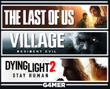 Last of Us +Dying Light 2 +Resident Evil 8