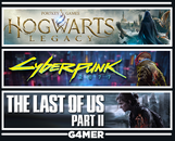 Cyberpunk + Hogwarts Legacy + The Last of Us 2