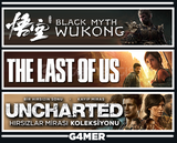 The Last of Us 1 + Wukong + UNCHARTED