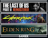 Cyberpunk 2077 + The Last of Us 2 + Elden Ring