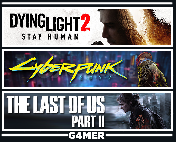 Cyberpunk + Dying Light 2 + The Last of Us 2 Cyberpunk + Dying Light 2 + The Last of Us 2