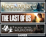 The Last of Us 1 + Hogwarts Legacy + Wukong