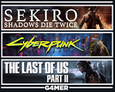 Cyberpunk 2077 + Sekiro + The Last of Us 2