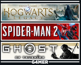 SpiderMan 2 +Hogwarts Legacy +Ghost of Tsushima