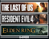 The Last of Us 1 + Elden Ring + Resident Evil 4