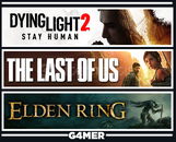 The Last of Us 1 + Dying Light 2 + Elden Ring