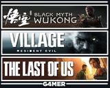 Last of Us + Wukong + Resident Evil Village