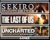 The Last of Us 1 + Sekiro + UNCHARTED
