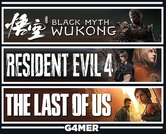 The Last of Us + Wukong + Resident Evil 4 The Last of Us + Wukong + Resident Evil 4
