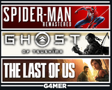 Last of Us 1 + Spider Man RE + Ghost of Tsushima
