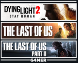 The Last of Us Part 1 + Part 2 + Dying Light 2