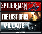 Last of Us + Spider Man RE + Resident Evil 8