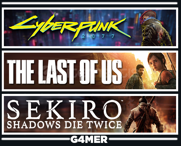 The Last of Us 1 + Cyberpunk 2077 + Sekiro The Last of Us 1 + Cyberpunk 2077 + Sekiro