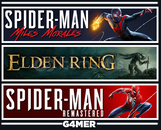 Spider Man Miles + Remastered + Elden Ring