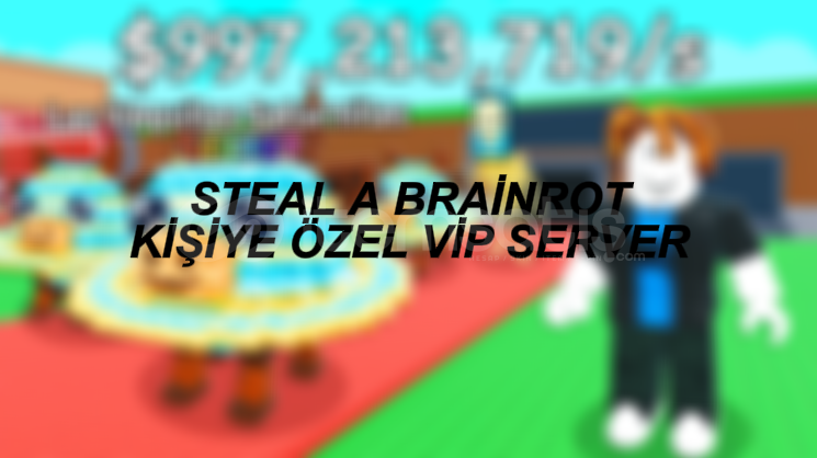 ❗STEAL A BRAİNROT KİŞİYE ÖZEL VİP SERVER❗ ❗STEAL A BRAİNROT KİŞİYE ÖZEL VİP SERVER❗