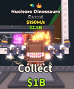 Steal a Brainrot / Nuclearo Dinossauro (150m)