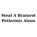 STEAL A BRAİNROT PETLERİNİZ STEAL A BRAİNROT PETLERİNİZ