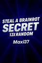 Steal A Brainrot Secret 13x