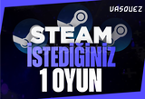 ⭐STEAM İSTEDİĞİNİZ 1 OYUN ⭐