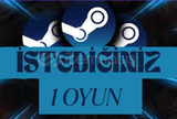 STEAM İSTEDİĞİNİZ 1 OYUN