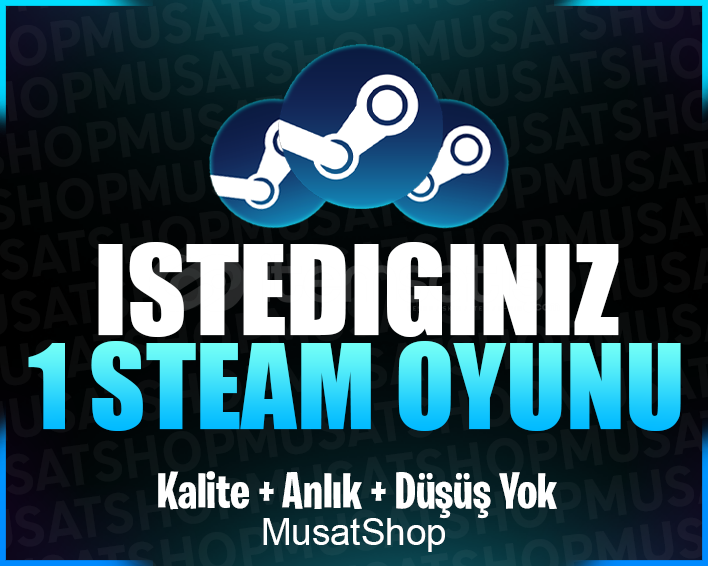 Steam İstediğiniz 1 Oyun + Sınırsız Garanti Steam İstediğiniz 1 Oyun + Sınırsız Garanti