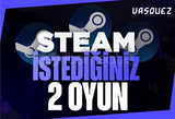 ⭐STEAM İSTEDİĞİNİZ 2 OYUN ⭐