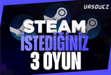 ⭐STEAM İSTEDİĞİNİZ 3 OYUN ⭐