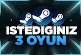 Steam istediğiniz 3 Oyun