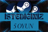 STEAM İSTEDİĞİNİZ 5 OYUN