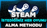 Steam İstediğiniz her oyun methodu!