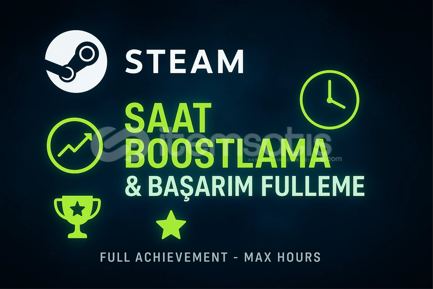 Steam saat & tüm oyunlarda başarım boost Steam saat & tüm oyunlarda başarım boost