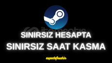 Steam Sınırsız Hesapta Sınırsız Saat Kasma