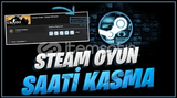 ⌛STEAM SINIRSIZ OYUN SAAT BOOSTU⌛